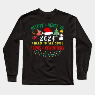 Before I Agree to 2024 New Year's Eve Terms And Conditions Long Sleeve T-Shirt